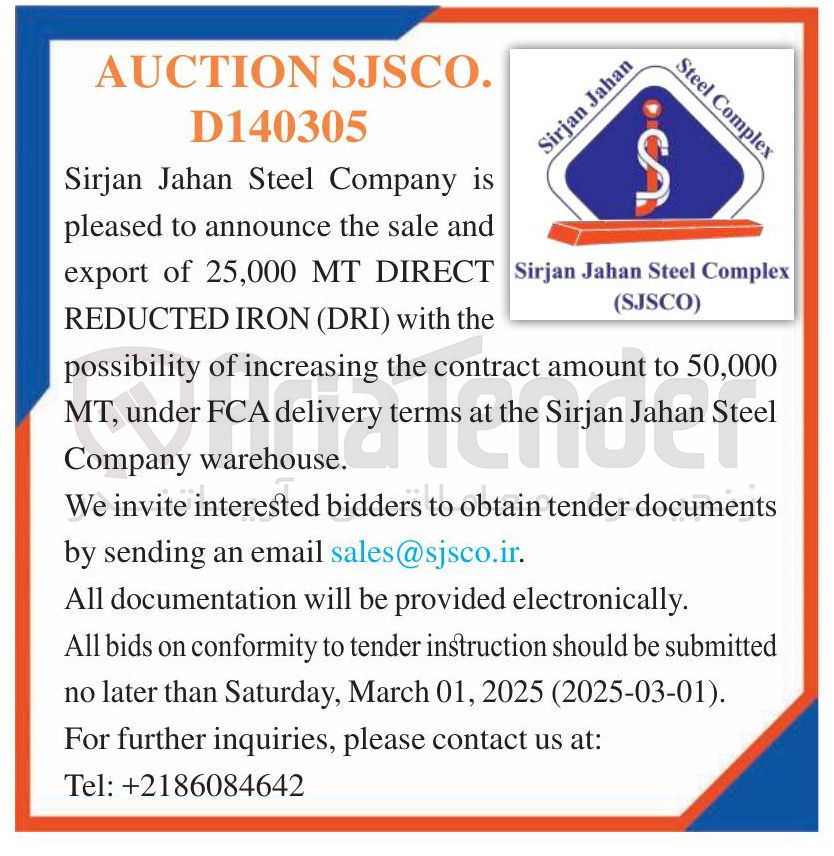 تصویر کوچک آگهی and sale the announce to pleased DIRECT MT 25,000 of export the with ) DRI ( IRON REDUCTED Tender ama 50,000 to amount contract the increasing of possibility Steel Jahan Sirjan the at terms delivery FCA under , MT So Jahan in . warehouse Company