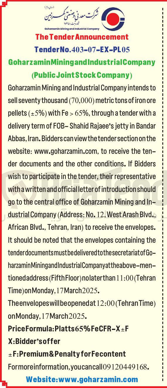 تصویر کوچک آگهی to intends Company Industrial and Mining Goharzamin ore iron of tons metric ) 70,000 ( thousand seventy sell a with tender a through , % 65 > Fe with ) % ±5 ( pellets 