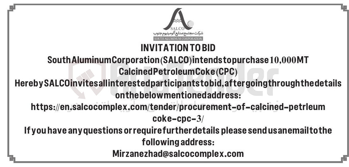 تصویر کوچک آگهی  CalcinedPetroleumCoke(CPC) SALCOinvitesallinterestedparticipantstobid,aftergoingthroughthedetails Hereby onthebelowmentionedaddress: https://en.salcocomplex.com/tender/procurement-of-calcined-petrleum coke-cpc-3/ usanemailtothe send please requirefurtherdetails or questions any have you If address: following Mirzanezhad@salcocomplex.com